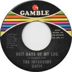 vinyl single 7 inch - The Intruders - Best Days Of My Lif..., Zo goed als nieuw, Verzenden