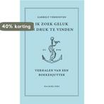 Ik zoek geluk in druk te vinden 9789464560800, Verzenden, Gelezen, Garrelt Verhoeven