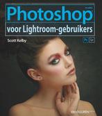9789463560955 Photoshop voor Lightroom gebruikers, Boeken, Verzenden, Zo goed als nieuw, Scott Kelby