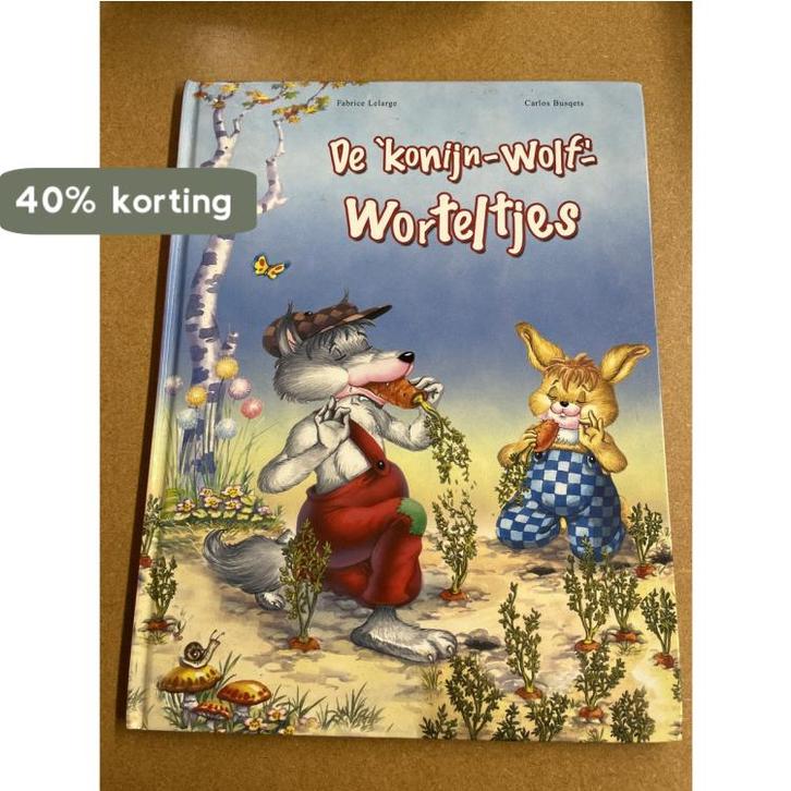 DE KONIJN-WOLF-WORTELTJES - Lelarge, Fabrice 9789041219206, Boeken, Overige Boeken, Zo goed als nieuw, Verzenden