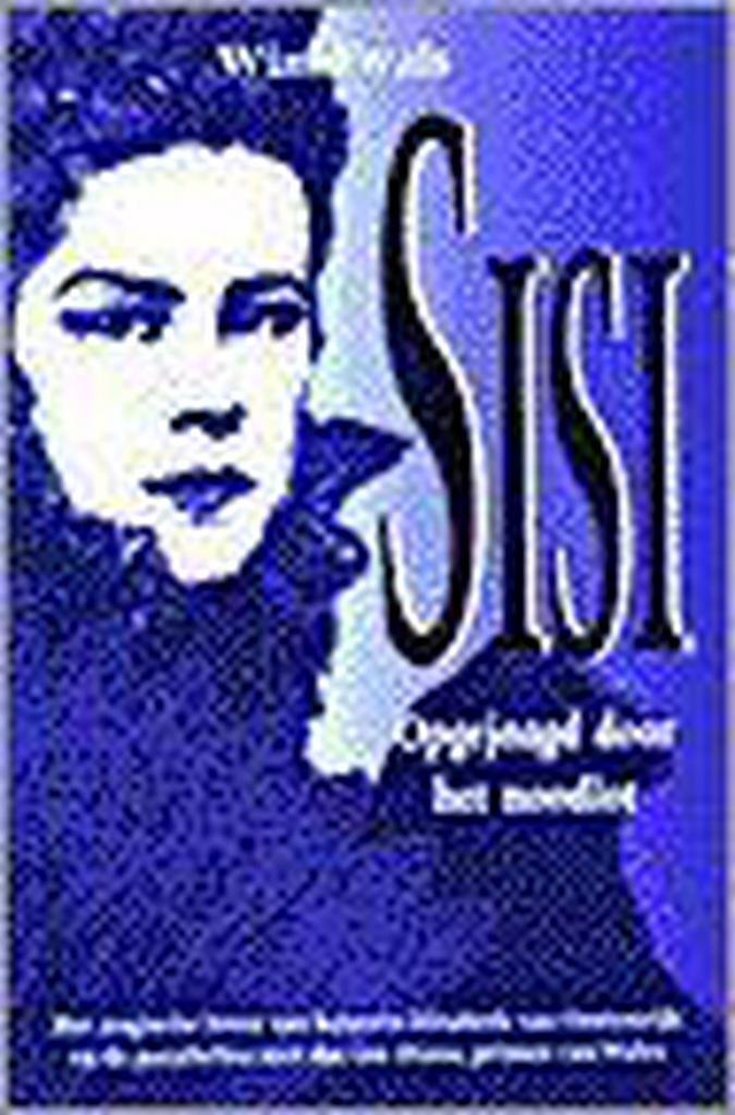 Sisi, opgejaagd door het noodlot 9789022984161 W. Ewals, Boeken, Politiek en Maatschappij, Gelezen, Verzenden