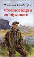 VREEMDELINGEN EN BIJWONERS (GB) 9789051941784, Verzenden, Gelezen, Cornelius Lambregtse