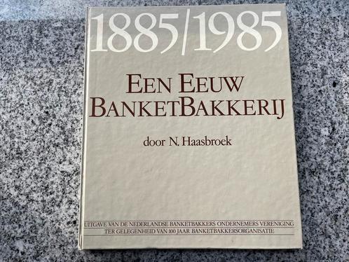 Een eeuw banketbakkerij 1885/1985, Boeken, Geschiedenis | Vaderland, Gelezen, 20e eeuw of later, Verzenden