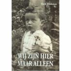 Wij zijn hier maar alleen. Over een joods gezin uit Tolkamer, Boeken, Geschiedenis | Stad en Regio, Nieuw, Ophalen of Verzenden