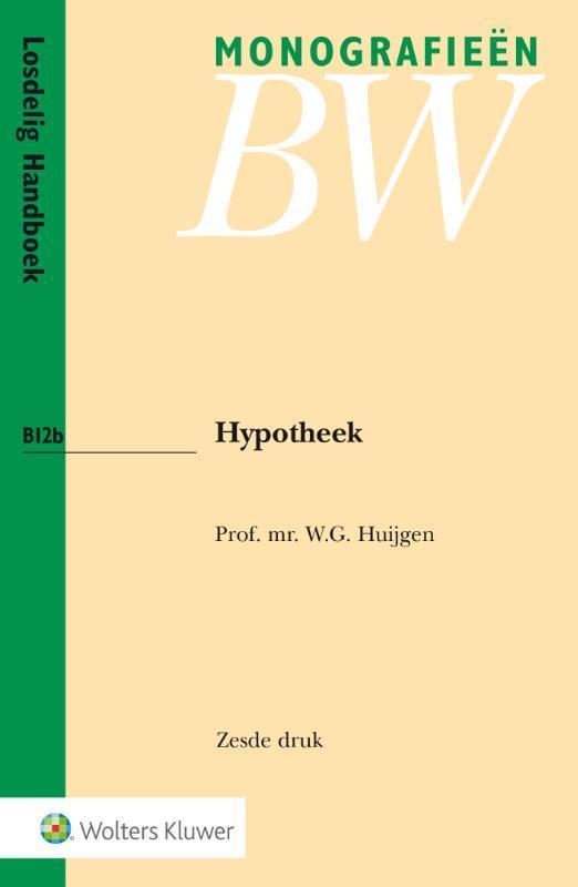 Hypotheek / Monografieen BW / B12b 9789013135268, Boeken, Wetenschap, Zo goed als nieuw, Verzenden