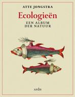 Ecologieën 9789493183001 Atte Jongstra, Verzenden, Zo goed als nieuw, Atte Jongstra