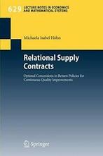 Relational Supply Contracts : Optimal Concessio. Hohn,, Verzenden, Zo goed als nieuw, Michaela Isabel Hoehn