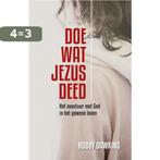 Doe wat Jezus deed 9789492726025 Robby Dawkins, Boeken, Verzenden, Zo goed als nieuw, Robby Dawkins