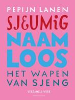 9789026355042 Sjeumig + Naamloos + Het Wapen van Sjeng, Verzenden, Zo goed als nieuw, Pepijn Lanen