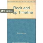 Rock And Pop Timeline 9781871547719 Johnny Black, Verzenden, Zo goed als nieuw, Johnny Black