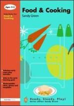 Ready, steady, play: Food and cooking by Sandy Green, Gelezen, Sandy Green, Verzenden