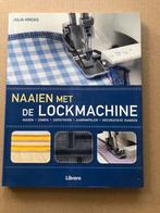 Naaien met de Lockmachine - Stap-voor-stap - NIEUW, Ophalen of Verzenden, Zo goed als nieuw, Borduren en Naaien