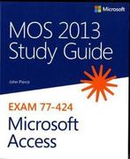 Mos 2013 Study Gde For Microsoft Access 9780735669192, Boeken, Verzenden, Zo goed als nieuw, John Pierce