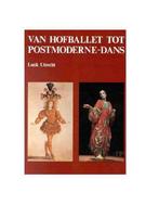 Van hofballet tot postmoderne-dans 9789060115787 Utrecht, Verzenden, Gelezen, Utrecht