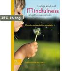 Help je kind met mindfulness angst te overwinnen, Verzenden, Zo goed als nieuw, Christopher MacCurry