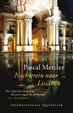 9789028453470 Nachttrein naar Lissabon | Tweedehands, Boeken, Verzenden, Zo goed als nieuw, Pascal Mercier