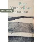 Van hier naar daar 9789029536103 Rosei, Verzenden, Gelezen, Rosei