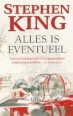 Alles is eventueel 9789024552900 Stephen King, Verzenden, Zo goed als nieuw, Stephen King