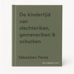 De kindertijd van slechteriken, gemeneriken & schurken, Verzenden, Zo goed als nieuw, Sébastien Perez