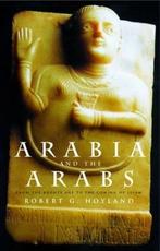 Arabia and the Arabs: From the Bronze Age to the Coming of, Boeken, Verzenden, Nieuw