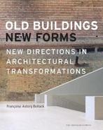 Old Buildings, New Forms | 9781580933698 | BOLLACK,, Zo goed als nieuw, BOLLACK,  Francoise Astorg