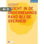 Inzicht in de ondernemingsraad bij de overheid 9789012390828, Boeken, Verzenden, Zo goed als nieuw, B. Vermaak