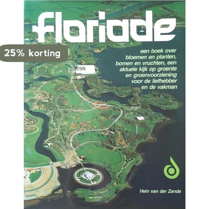 Floriade 9789025286026 H. van der Zande, Boeken, Overige Boeken, Gelezen, Verzenden