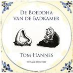 De Boeddha van de badkamer 9789490382995 Tom Hannes, Verzenden, Zo goed als nieuw, Tom Hannes