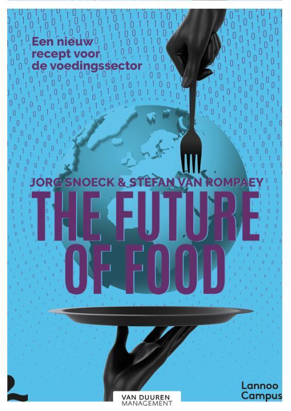 The future of food 9789492873071 Jorg Snoeck, Boeken, Wetenschap, Zo goed als nieuw, Verzenden