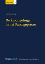 De kroongetuige in het Passageproces / OM-reeks / 6, Verzenden, Zo goed als nieuw, R.A. Hoving