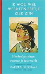 Ik wou wel weer een beetje ziek zijn 9789035131606, Verzenden, Gelezen, Mario Molegraaf