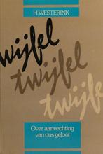 TWIJFEL 9789060158302 H. Westerink, Boeken, Verzenden, Gelezen, H. Westerink
