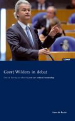 Geert Wilders in debat 9789059315440 Hans de Bruijn, Boeken, Verzenden, Gelezen, Hans de Bruijn