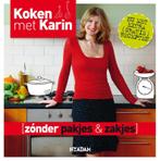 Koken met Karin  -   Zonder pakjes & zakjes 9789046812624, Boeken, Gelezen, Karin Luiten, Verzenden