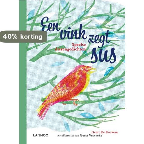Een vink zegt sus 9789020998702 Geert de Kockere, Boeken, Kinderboeken | Baby's en Peuters, Zo goed als nieuw, Verzenden