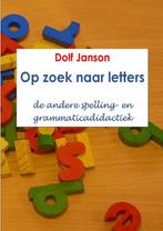 9789403657929 Op zoek naar letters | Tweedehands, Boeken, Dolf Janson, Zo goed als nieuw, Verzenden