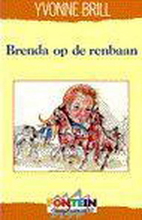 BRENDA OP DE RENBAAN 9789026107009 Yvonne Brill, Boeken, Kinderboeken | Jeugd | 13 jaar en ouder, Gelezen, Verzenden
