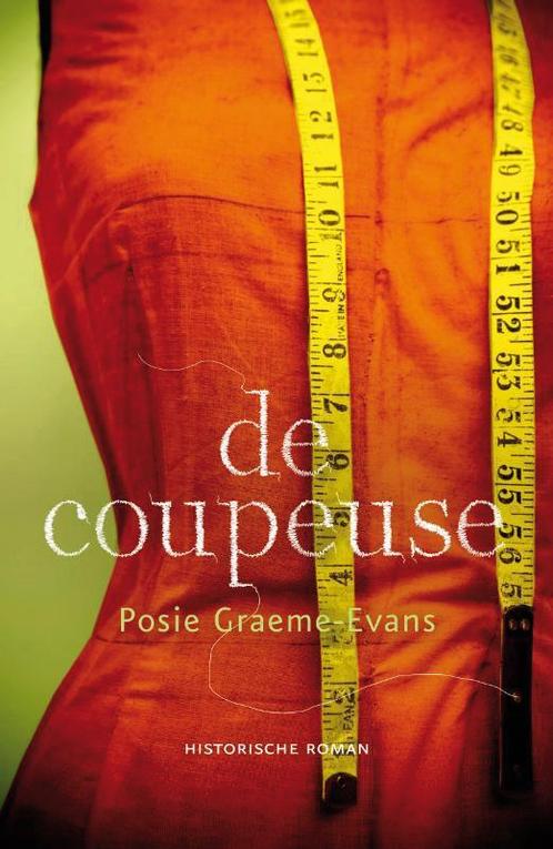 De coupeuse 9789000320349 Posie Graeme-Evans, Boeken, Romans, Gelezen, Verzenden