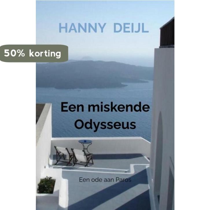 Een miskende Odysseus 9789464488197 Hanny Deijl, Boeken, Fantasy, Gelezen, Verzenden