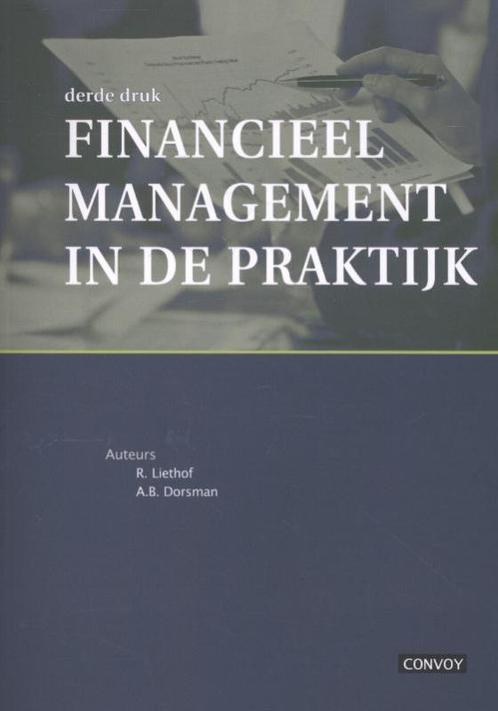 Financieel management in de praktijk 9789079564804, Boeken, Economie, Management en Marketing, Zo goed als nieuw, Verzenden