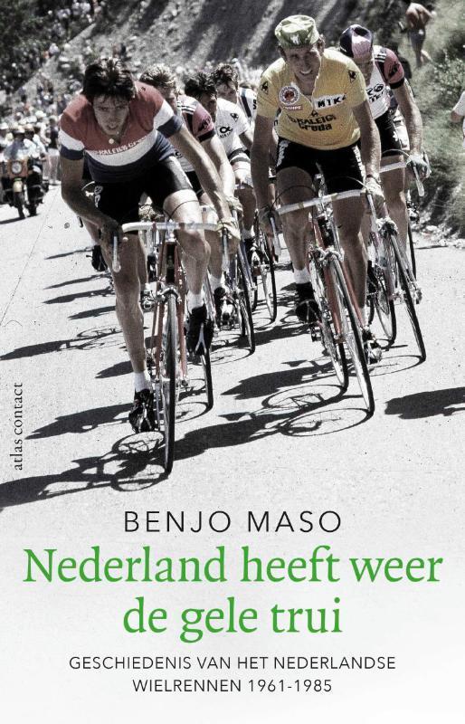 Nederland heeft weer de gele trui 9789045039268 Benjo Maso, Boeken, Hobby en Vrije tijd, Gelezen, Verzenden