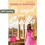 De engel van Sevilla / Vertrek 9789461096906 Marelle Boersma, Boeken, Verzenden, Gelezen, Marelle Boersma
