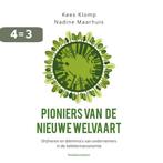 Pioniers van de nieuwe welvaart 9789047011651, Boeken, Verzenden, Zo goed als nieuw, Nadine Maarhuis