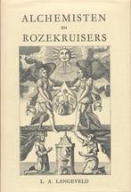 Alchemisten en rozekruisers 9789063780371 Langeveld, Verzenden, Gelezen, Langeveld