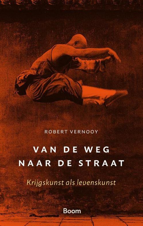 Van de weg naar de straat 9789024445875 Robert Vernooy, Boeken, Overige Boeken, Gelezen, Verzenden