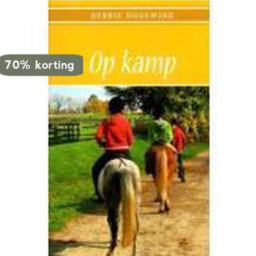 Op kamp / druk Heruitgave 9789000310555 Debbie Hogewind, Boeken, Kinderboeken | Baby's en Peuters, Gelezen, Verzenden
