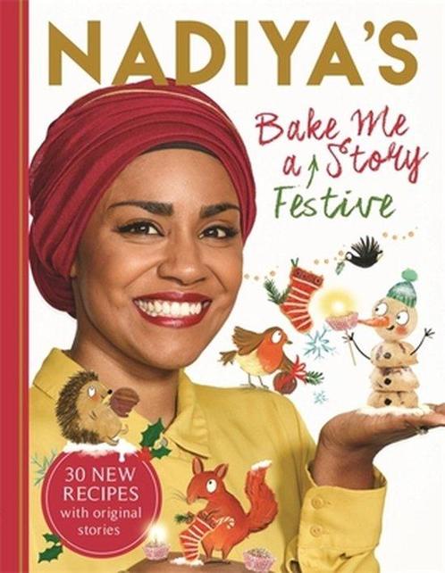 Nadiyas Bake Me a Festive Story 9781444939613, Boeken, Taal | Engels, Gelezen, Verzenden