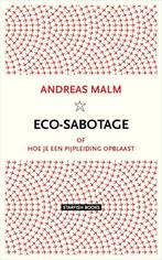 9789492734204 Eco-sabotage Andreas Malm, Verzenden, Nieuw, Andreas Malm