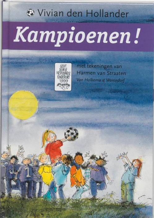 Kampioenen ! 9789026997938 Vivian den Hollander, Boeken, Kinderboeken | Jeugd | onder 10 jaar, Gelezen, Verzenden