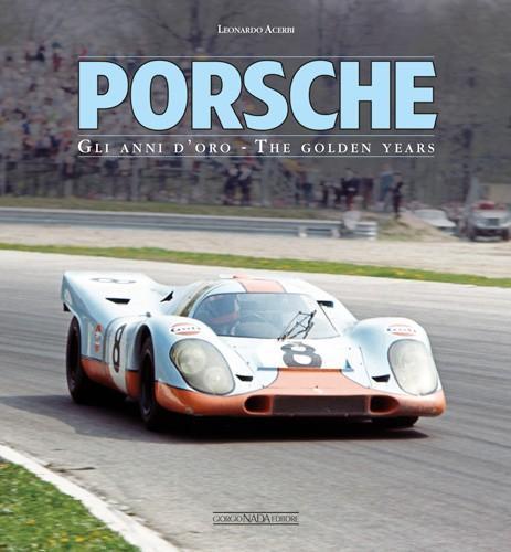 Porsche Gli Anni D’ Oro / The Golden Years, Boeken, Auto's | Boeken, Algemeen, Nieuw, Verzenden